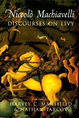 Discourses on Livy Machiavelli, Niccolo hardcover Used – Very Good