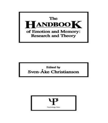 The Handbook of Emotion and Memory: Research and Theory