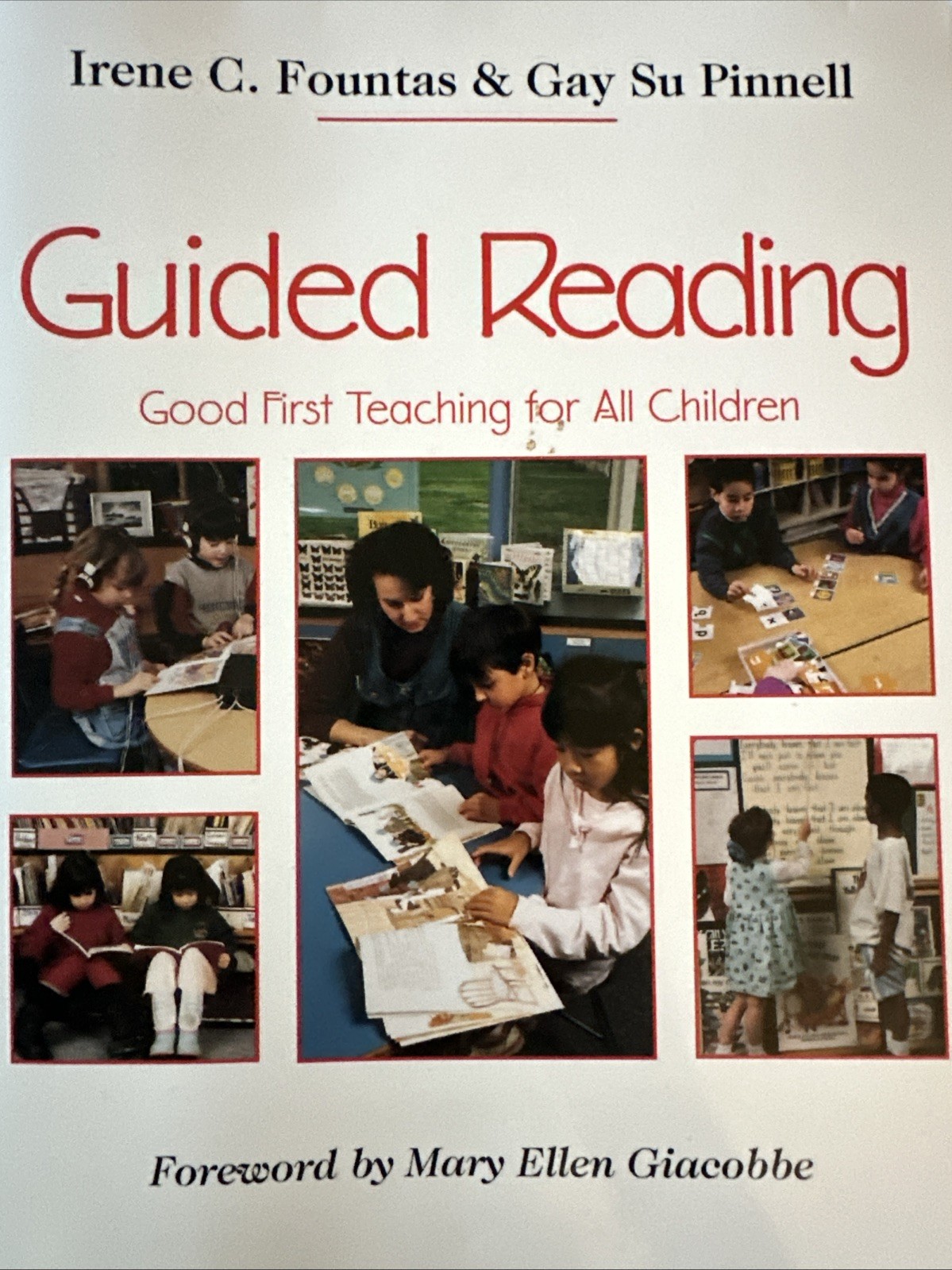 Guided Reading: Good First Teaching for All Children