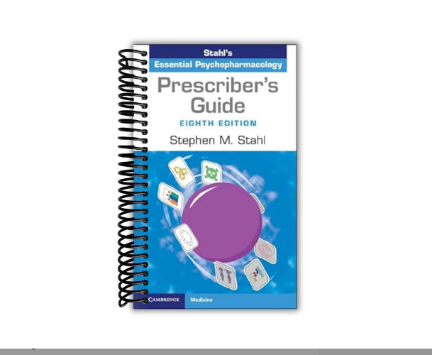 Prescriber’s Guide Stahl’s Essential Psychopharmacology 8th Edition