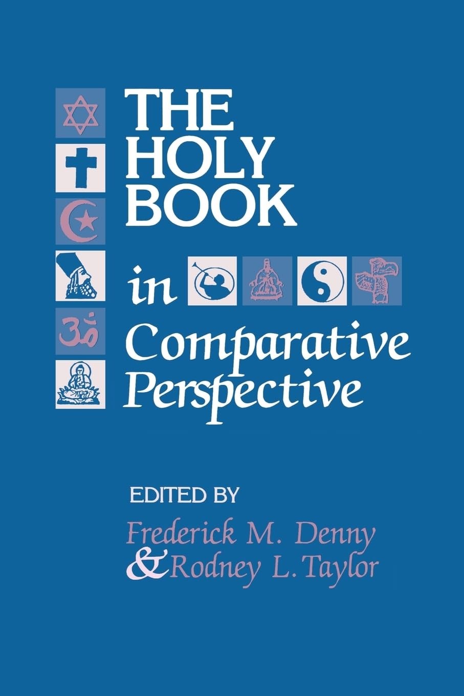 The Holy Book in Comparative Perspective (Studies in Comparative Religion) -…