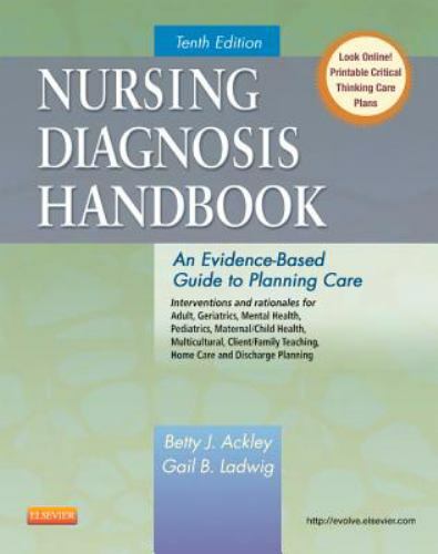 Nursing Diagnosis Handbook : An Evidence-Based Guide to Planning Care by Gail B.