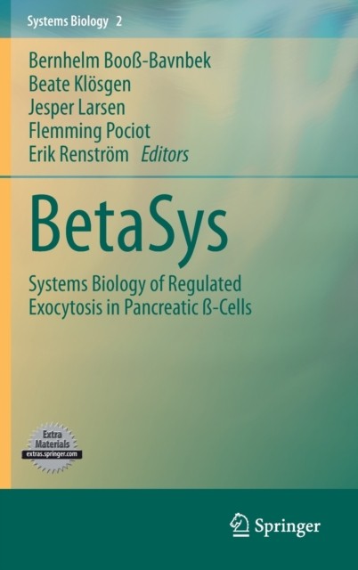 Boo-Bavnbek – BetaSys Systems Biology of Regulated Exocytosis in Pa – X555z