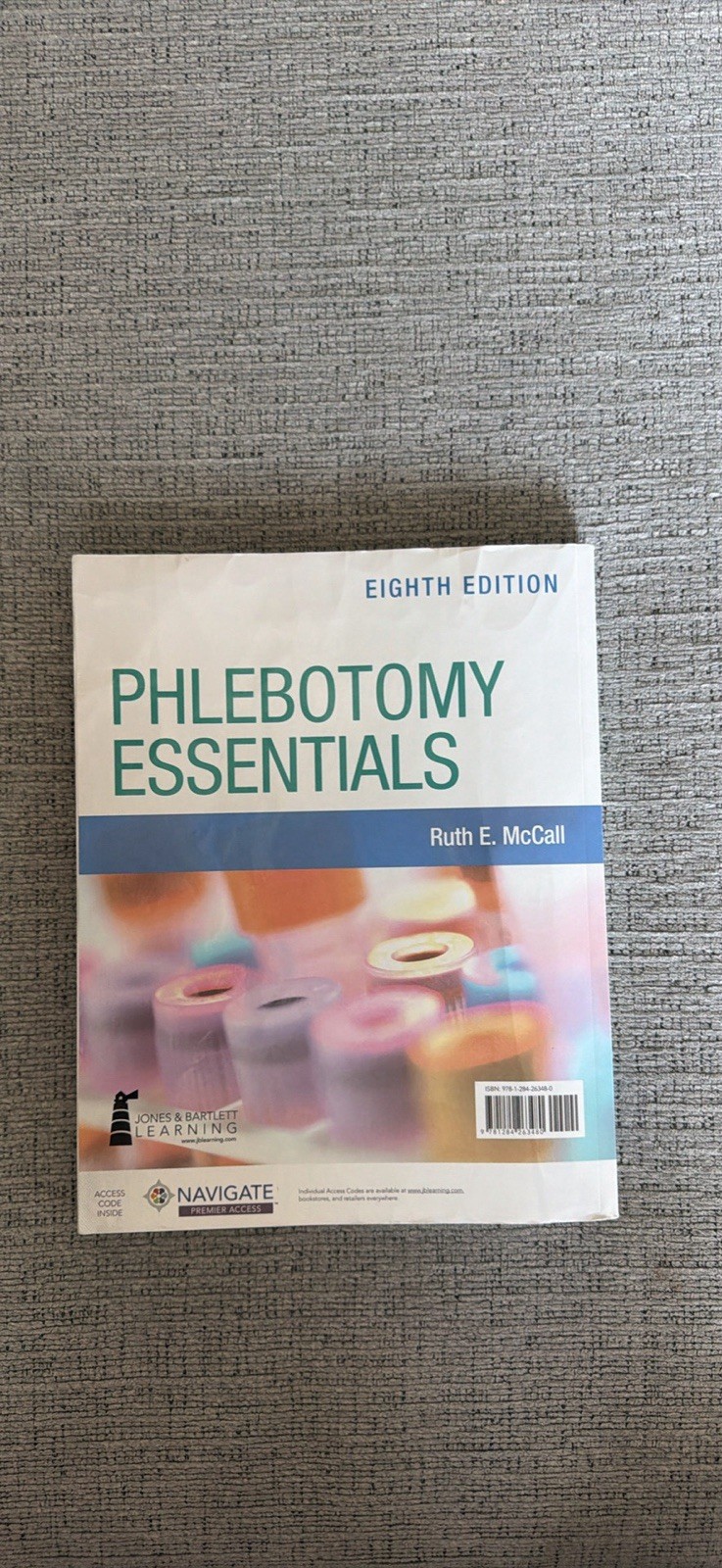 Phlebotomy Essentials Eighth Edition w/ Access Code by Ruth E. McCall, Paperback