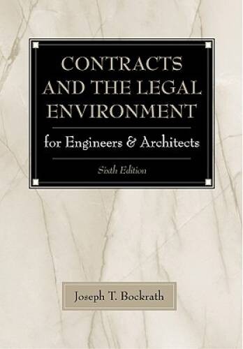 Contracts and the Legal Environment for Engineers and Architects – GOOD