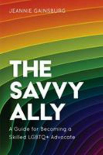 The Savvy Ally: A Guide for Becomin- paperback, 9781538136775, Jeannie Gainsburg