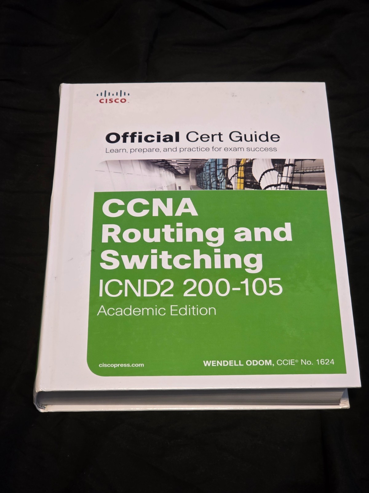 Official Cert Guide Ser.: CCNA Routing and Switching ICND2 200-105 Official Cert