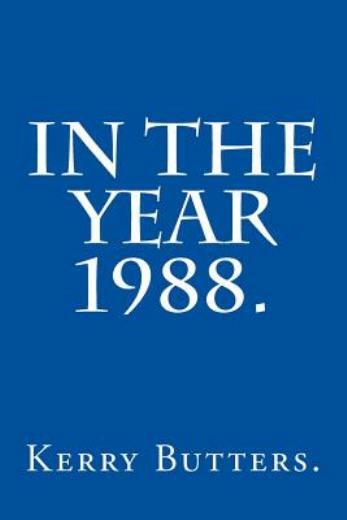 In The Year 1988