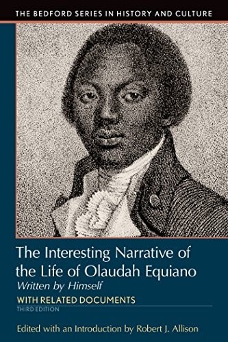 Interesting Narrative of the Life of Olaudah Equiano: Written by Himself (Bedfor