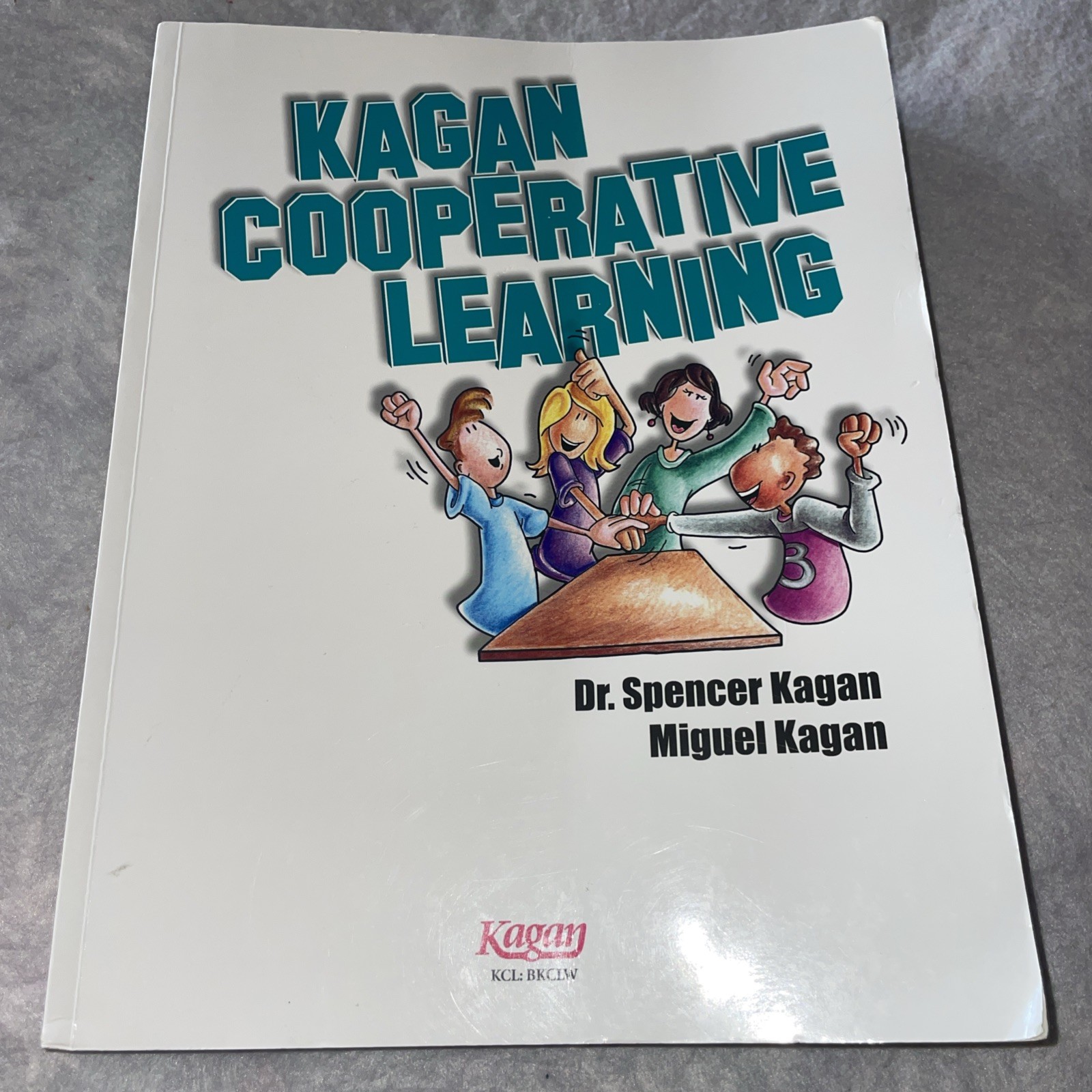 +Kagan Cooperative Learning – (Workbook Version) 528 Pages by Spencer Kagan