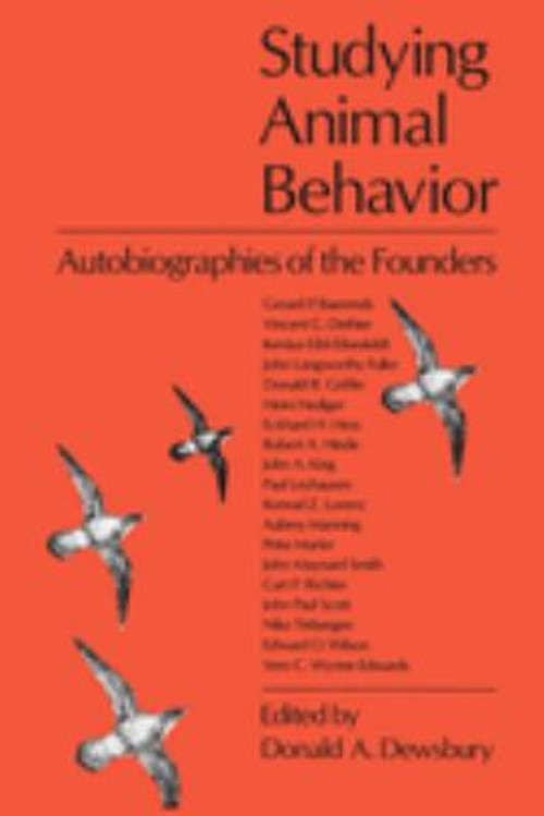 Studying Animal Behavior : Autobiographies of the Founders Paperb