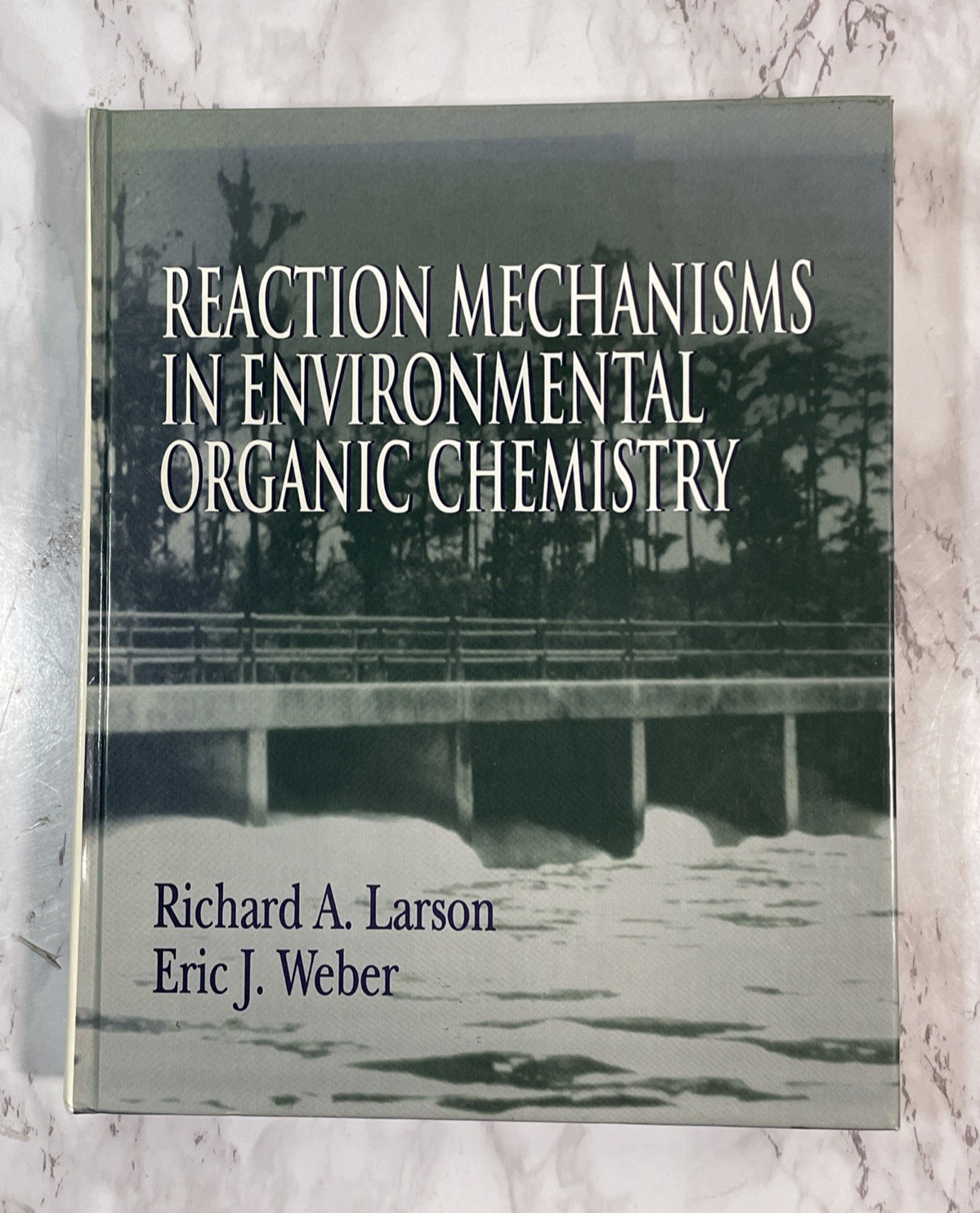 Reaction Mechanisms in Environmental Organic Chemistry by RichardA. Larson…