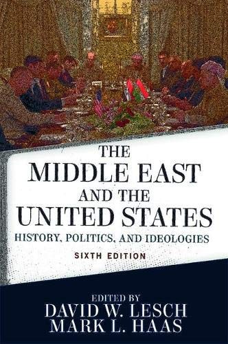 THE MIDDLE EAST AND THE UNITED STATES By W. David Lesch **Mint Condition**