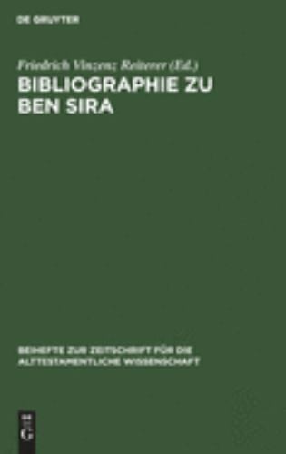 Bibliographie Zu Ben Sira (Beihefte Zur Zeitschrift Fur Die Alttestamentliche Wi