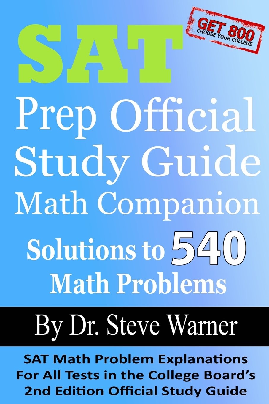 SAT Prep Official Study Guide Math Companion: SAT Math Problem Explanations …