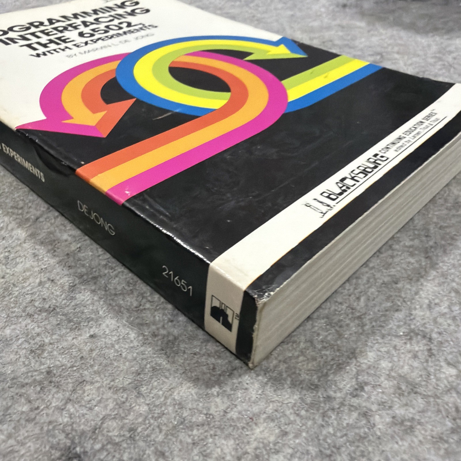 Programming & Interfacing the 6502 Marvin L De Jong 1st Edition 1981 Vintage