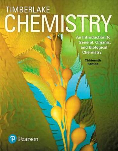 Chemistry: An Introduction to General, Organic, and Biological Chemistry – GOOD