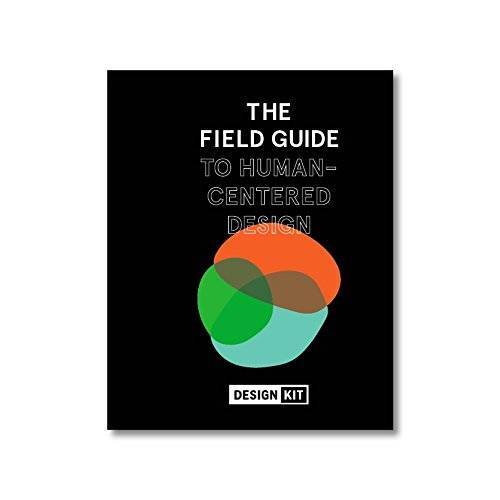 The Field Guide to Human-Centered Design – Paperback By IDEO.org – GOOD