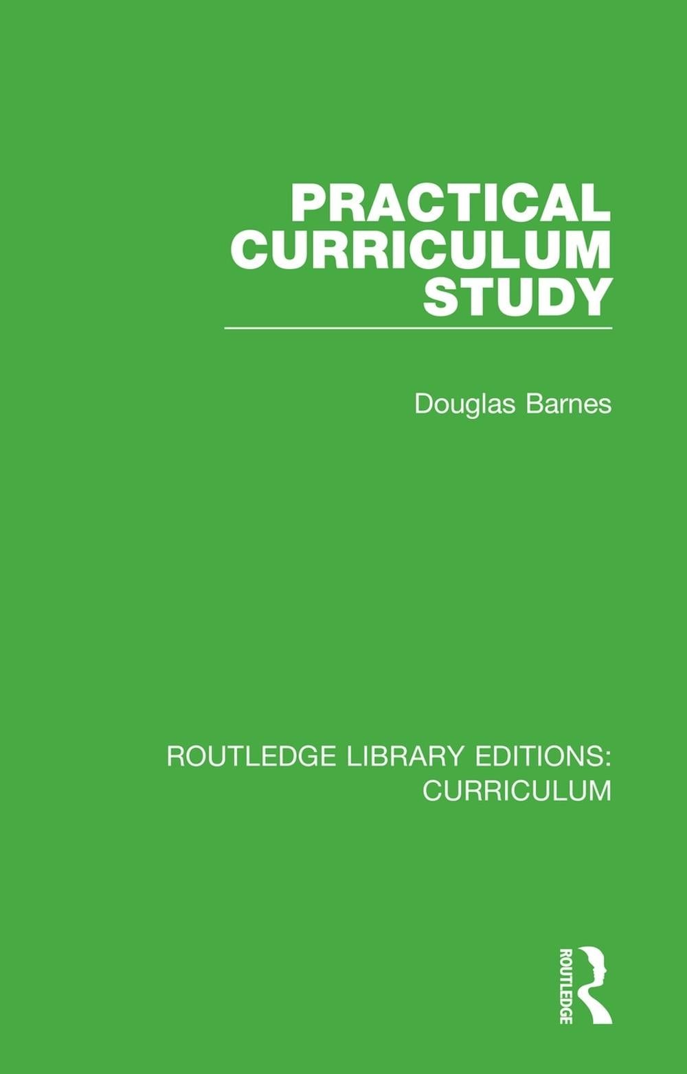 Practical Curriculum Study by Douglas Barnes (English) Paperback Book