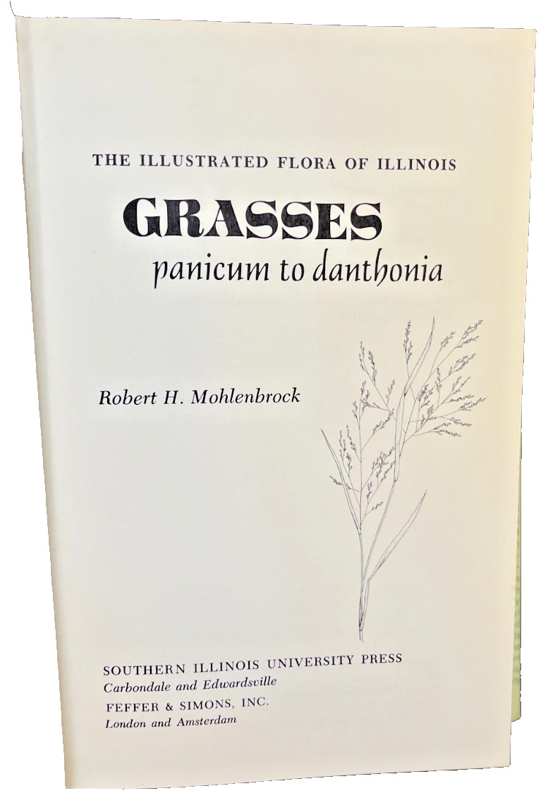 The Illustrated Flora of Illinois Ser.: Grasses: Panicum to Danthonia by Robert