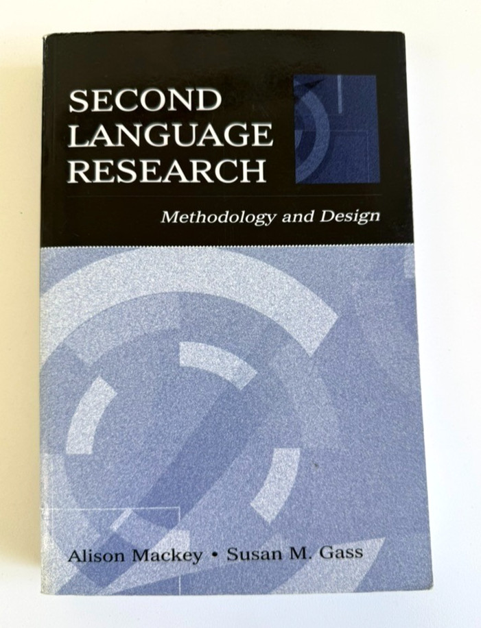 Second Language Research : Methodology and Design by Susan M. Gass and Alison…