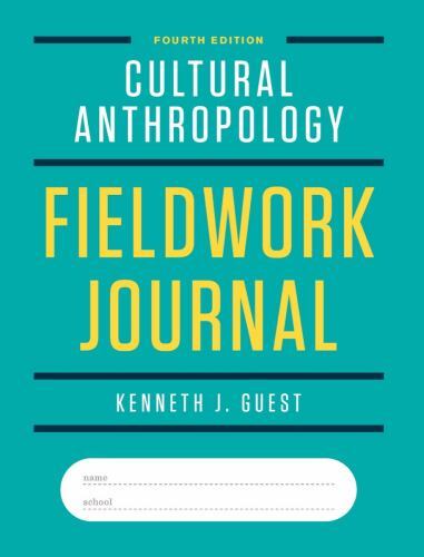 Cultural Anthropology Fieldwork Journal, Paperback by Guest, Kenneth J., Bran…