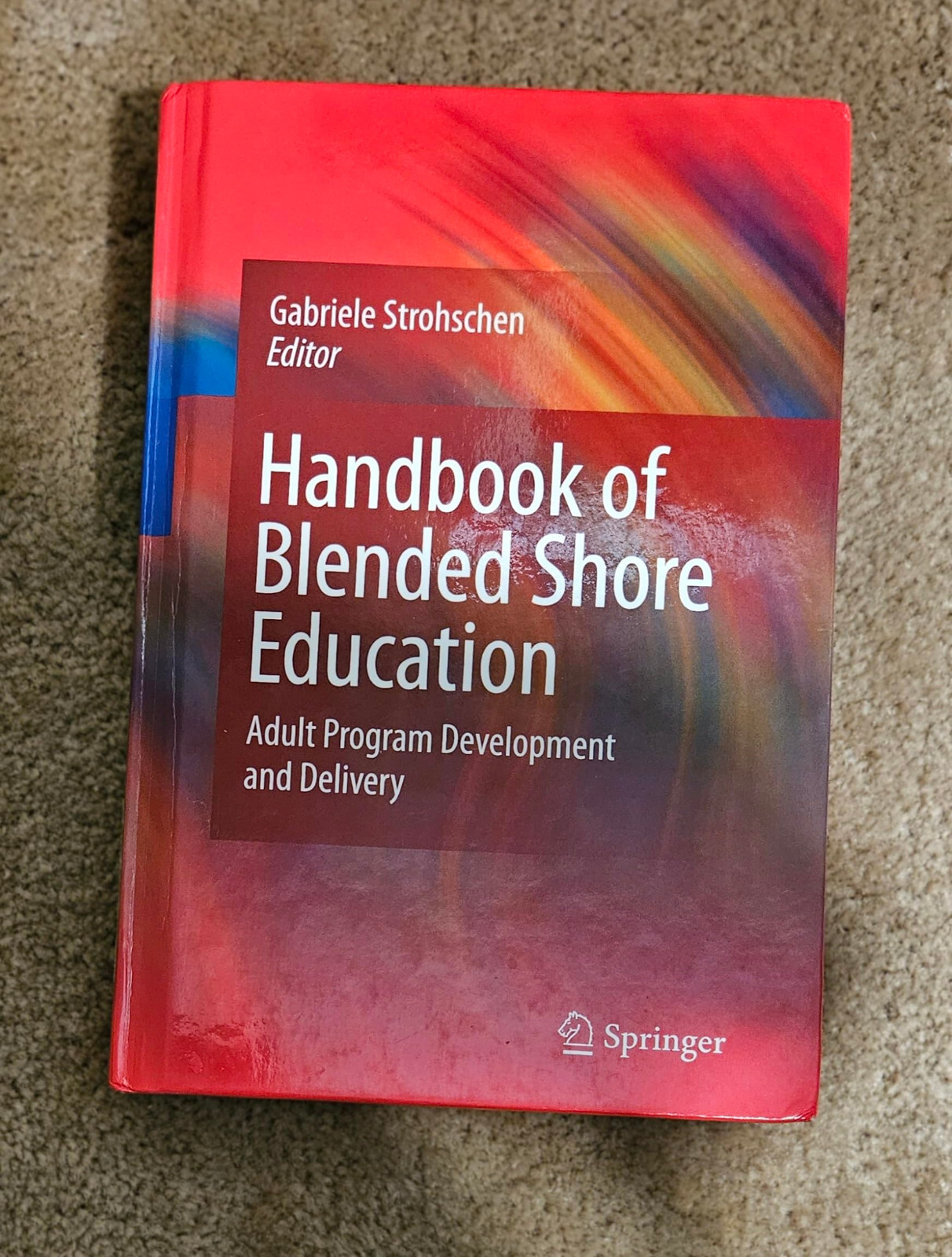 Handbook of Blended Shore Education : Adult Program Development and Delivery,…