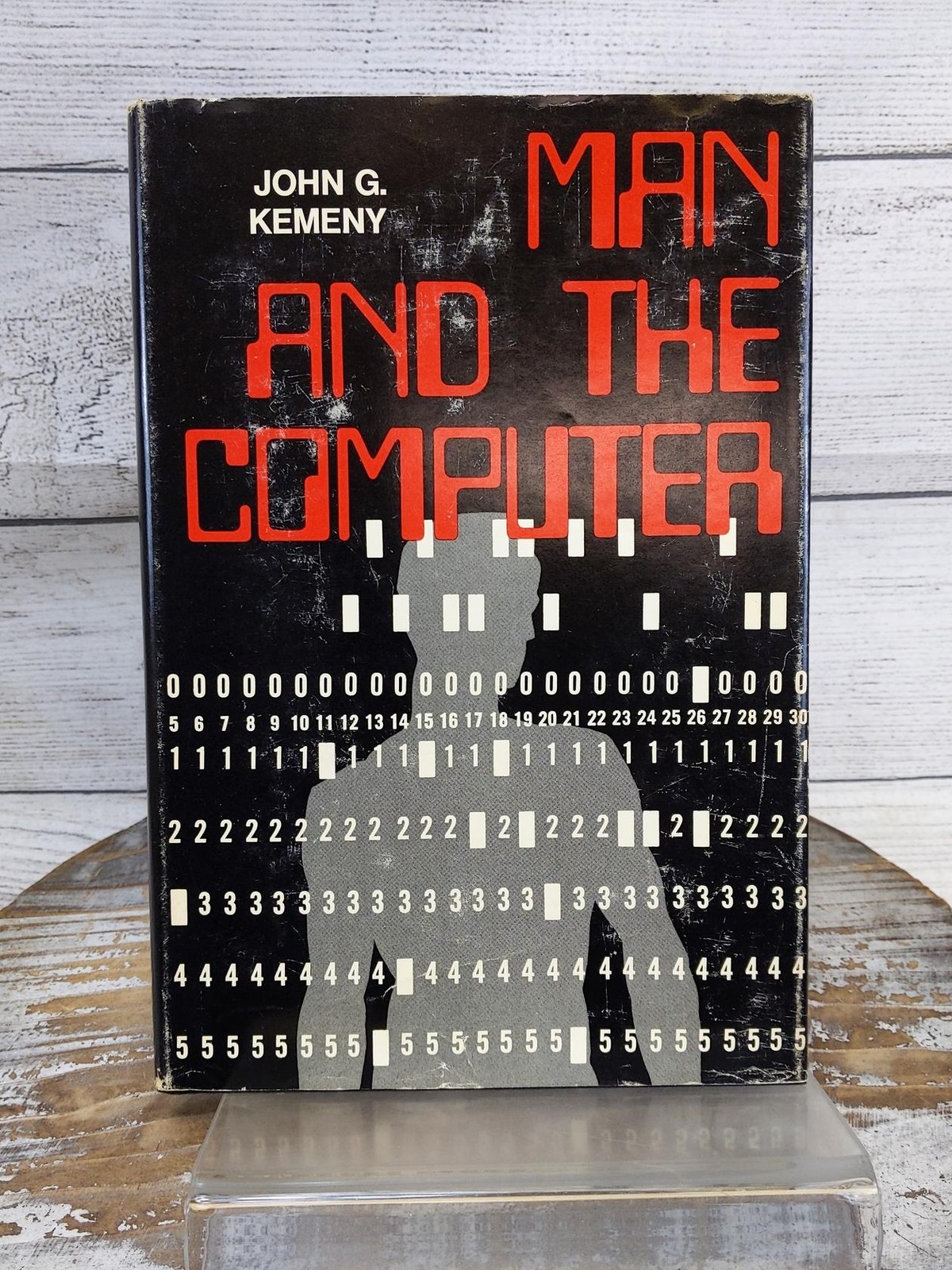 Man And The Computer, By John G. Kemeny 1972 Printing Vintage 1st Edition HCDJ