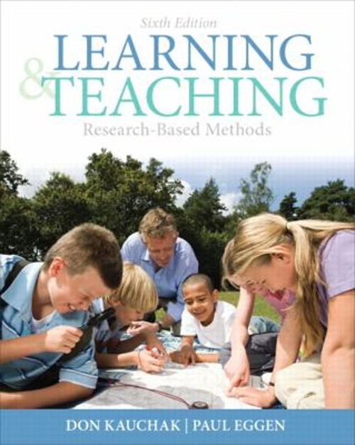 Learning and Teaching : Research-Based Methods Don, Eggen, Paul K