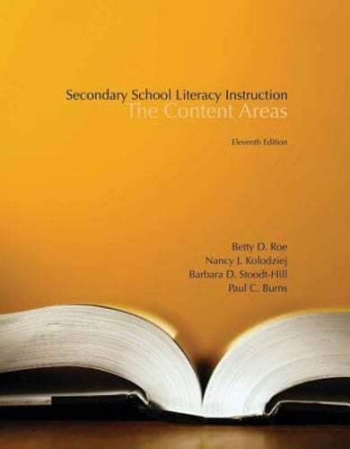Secondary School Literacy Instruction: The Content Areas by Betty Roe: Used