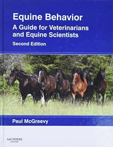 Equine Behavior: A Guide for – Hardcover, by McGreevy BVSc PhD – Very Good