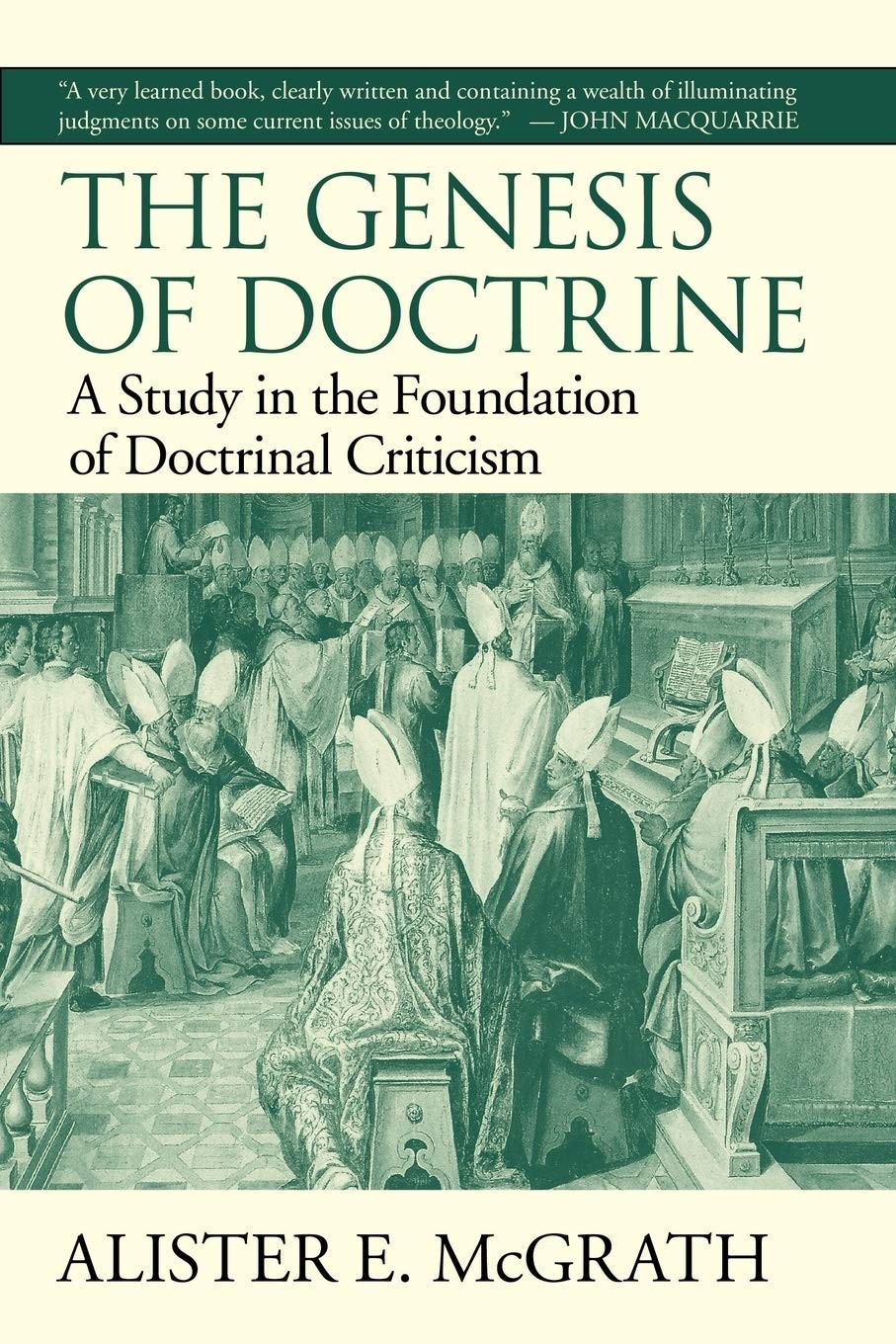 The Genesis of Doctrine: A Study in the Foundation of Doctrinal Criticism – …