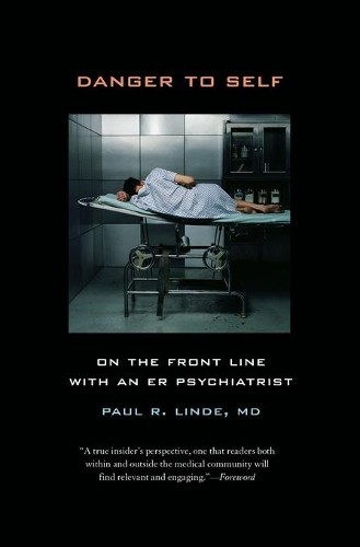 Paul Linde Danger to Self (Paperback)