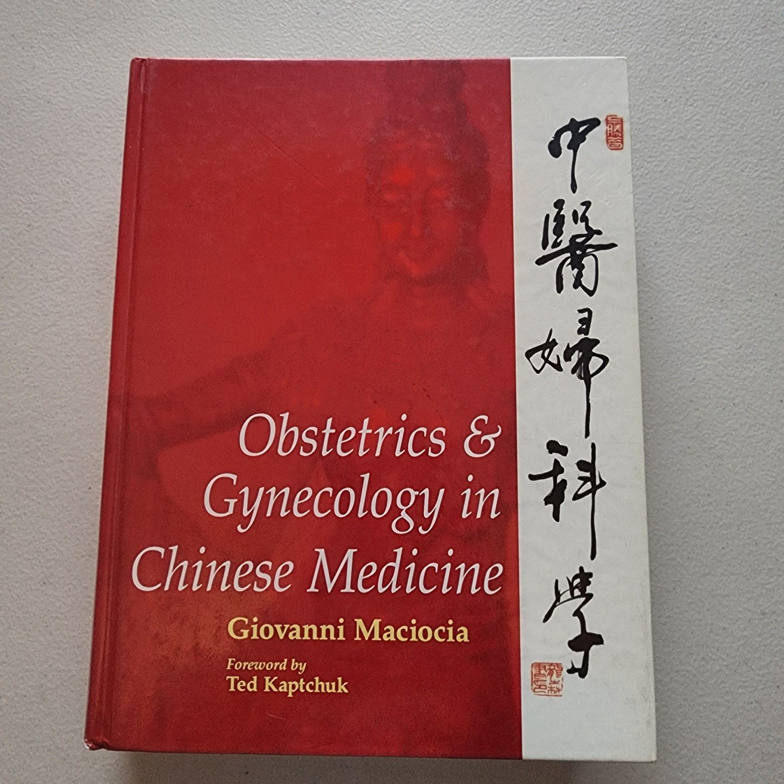 Obstetrics and Gynecology in Chinese Medicine by Giovanni Maciocia
