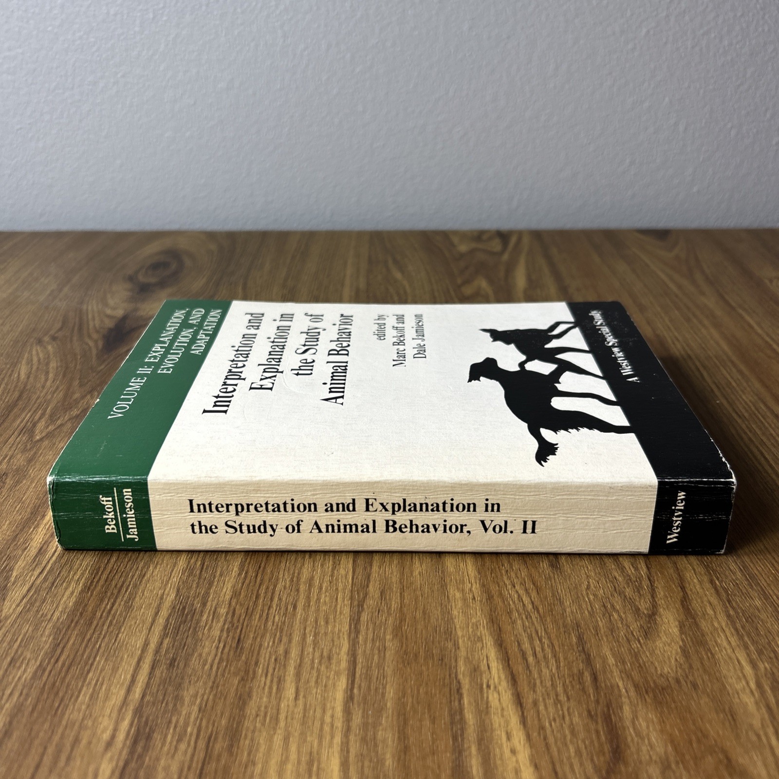 Interpretation and Explanation in the Study of Animal Behavior Volume 2