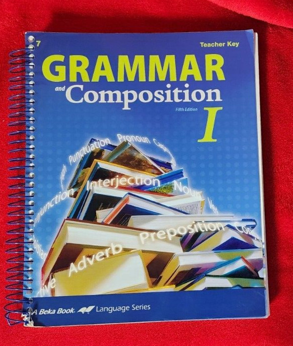 Abeka A Beka Book GRAMMAR & COMPOSITION I Fifth Ed TEACHER KEY Spiral 13884301
