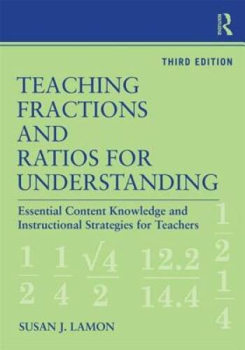Teaching Fractions and Ratios for Understanding: Essential Content K – VERY GOOD