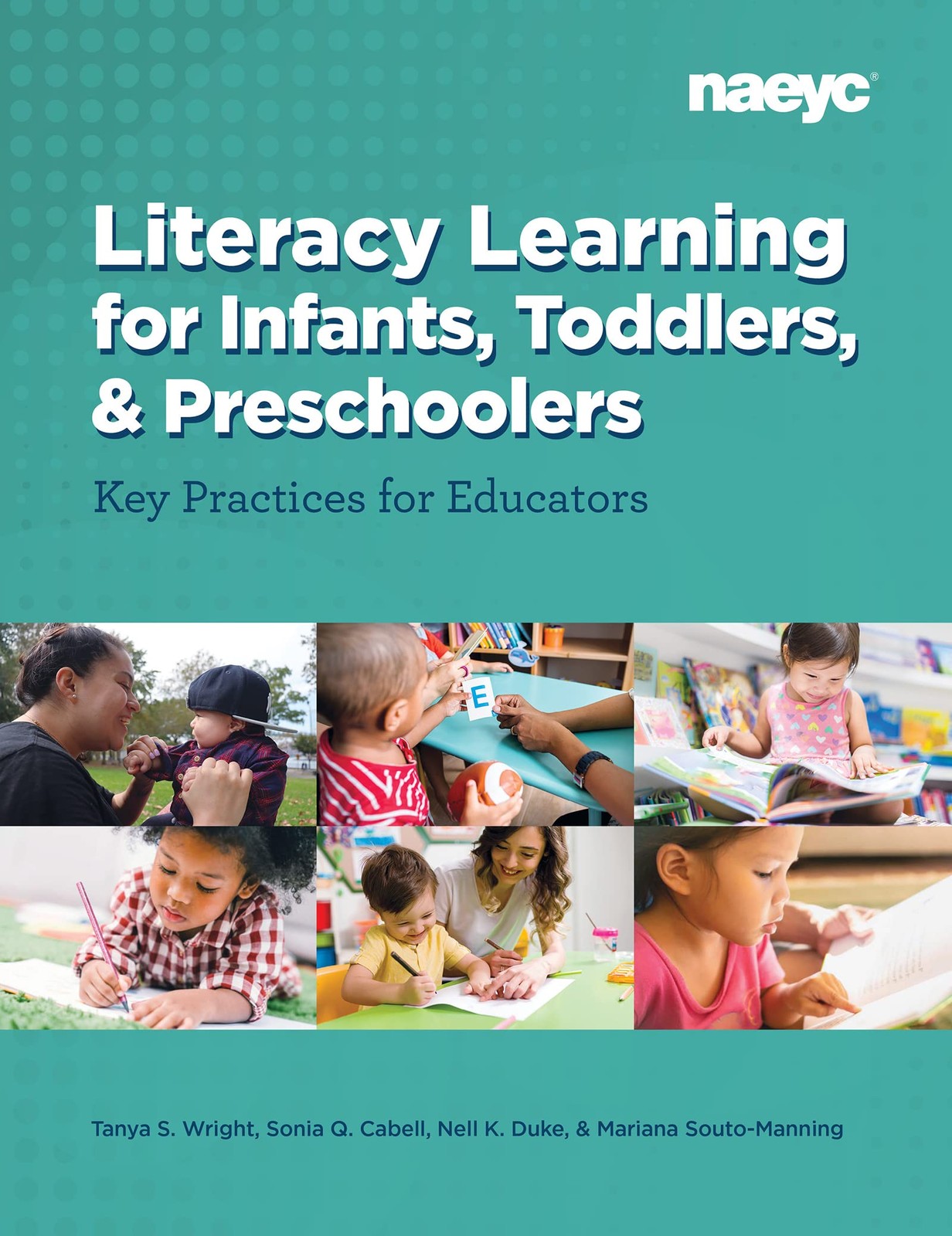 Literacy Learning for Infants, Toddlers, and Preschoolers: Key Practices for…