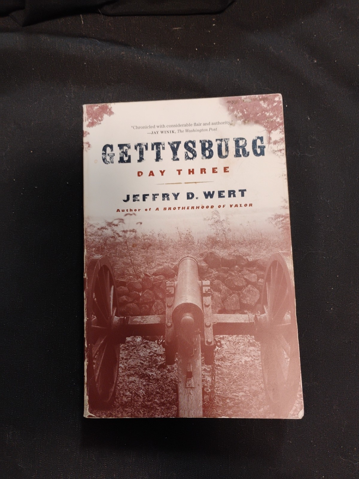 1st Touchstone Edition/Paperback/Gettysburg- Day Three/Jeffrey D. Wert