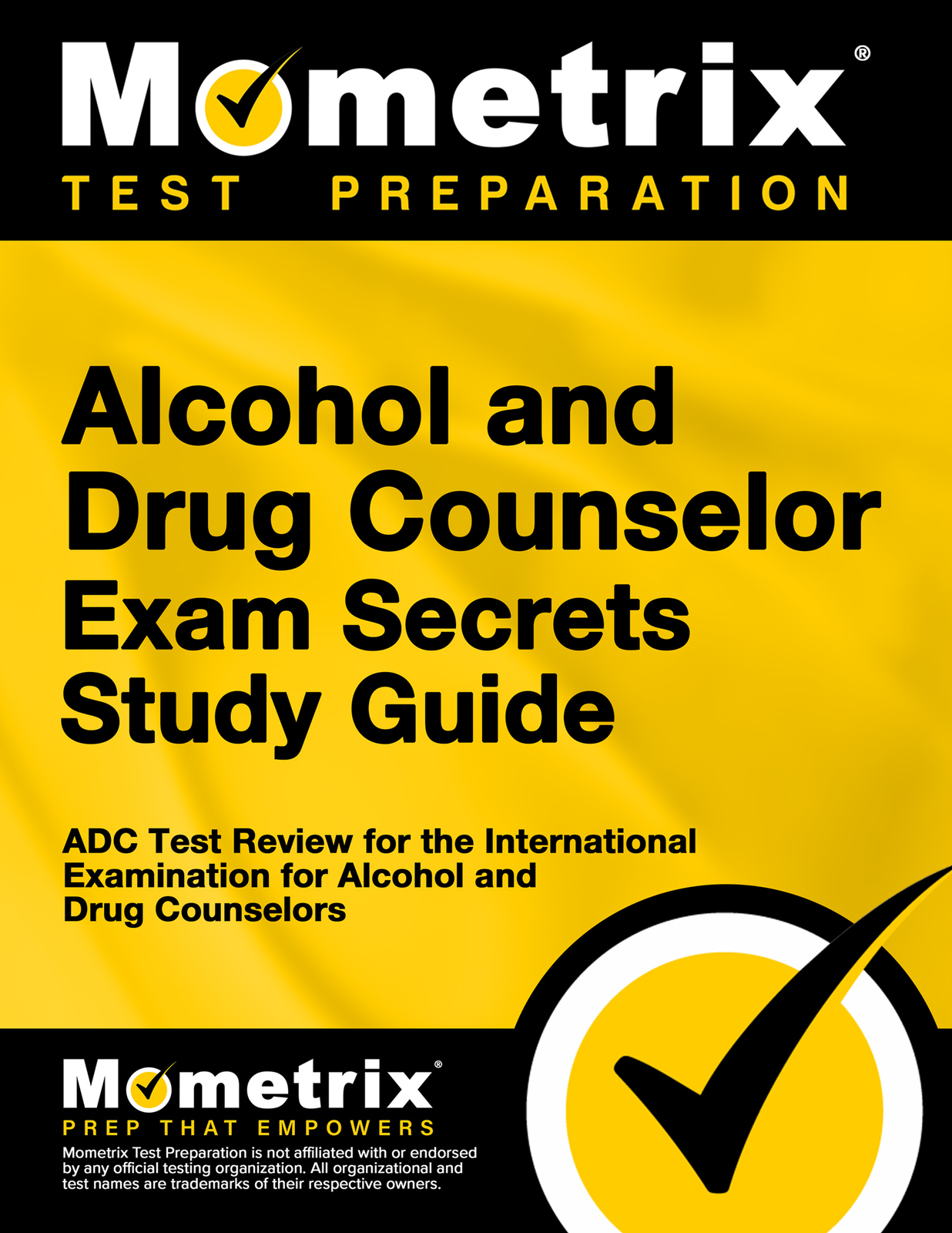 Alcohol and Drug Counselor Exam Secrets Study Guide