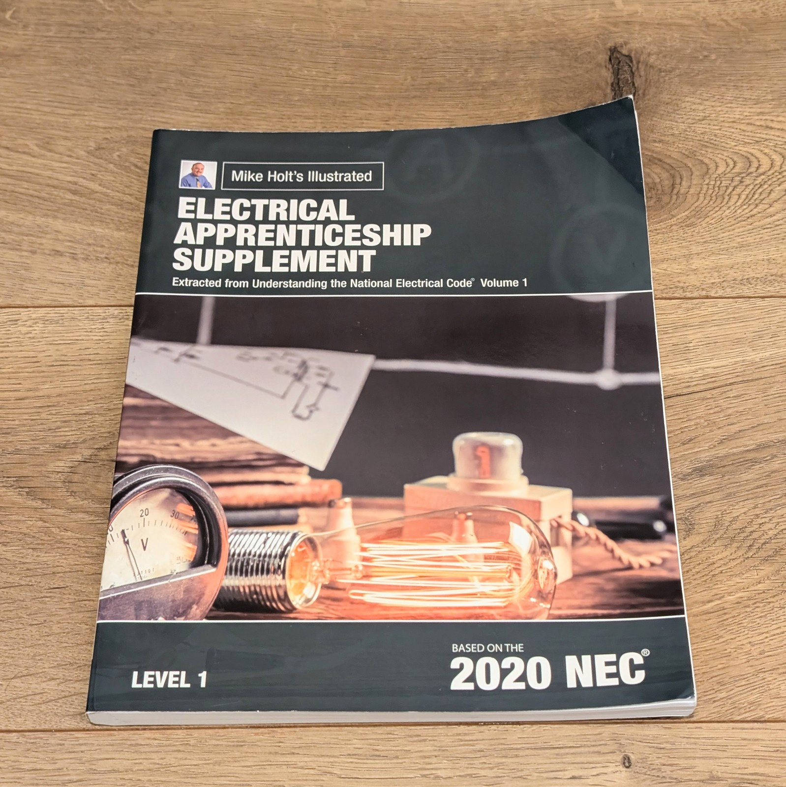 Mike Holt’s Illustrated Electrical Apprenticeship Year Supplement 2020 NEC Lev 1