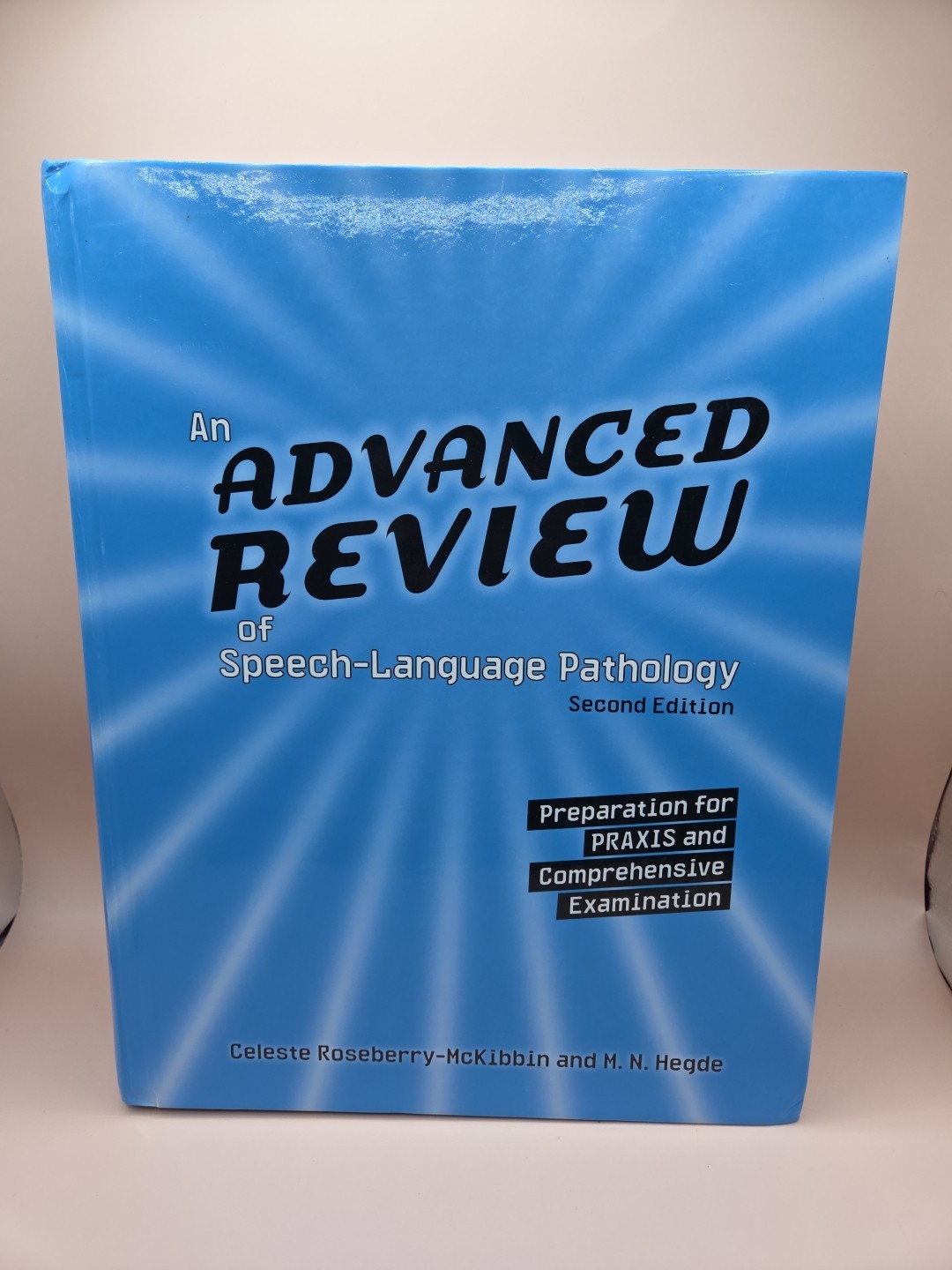 Advanced Review Of Speech-Language Pathology by Celeste Roseberry-McKibbin