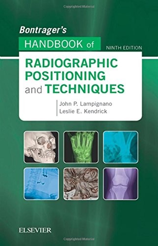 BONTRAGER’S HANDBOOK OF RADIOGRAPHIC POSITIONING AND By Lampignano Med VG