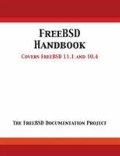 FreeBSD Handbook: Versions 11.1 and 10.4, Brand New, Free shipping in the US