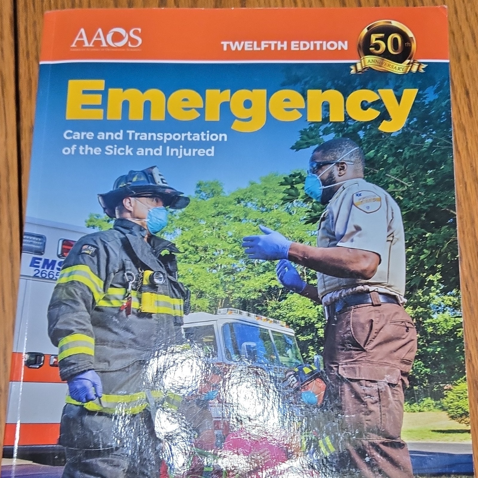 AAOS Emergency Care and Transportation Twelfth Edition 50th Anniversary …