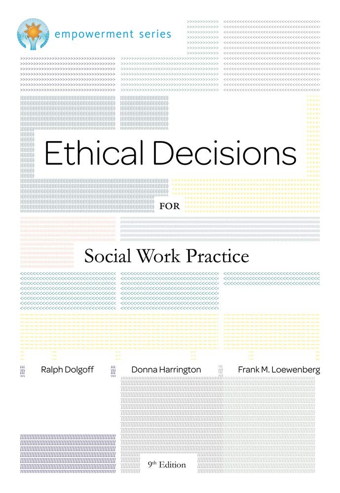 Ethical Decisions for Social Work Practice (Brooks/Cole Empowerment Series) …
