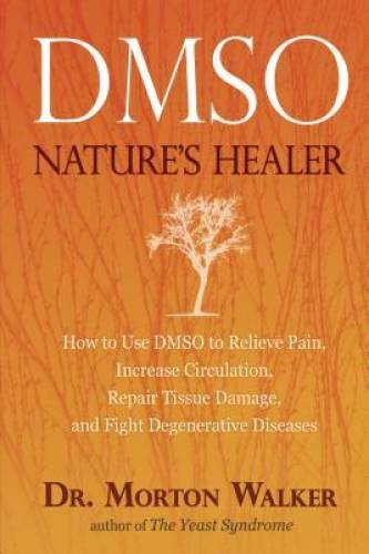 DMSO: Nature’s Healer – Paperback By Walker D.P.M., Morton – VERY GOOD