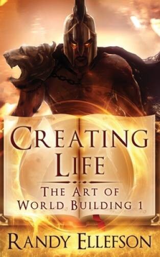 Creating Life (Art of World Building) – Paperback By Ellefson, Randy – VERY GOOD