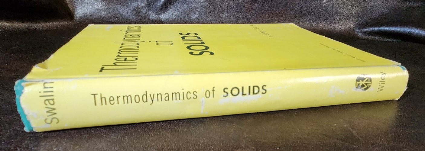 Thermodynamics of Solids, Richard Sealin, John Wiley & Sons, 1962. HC/DJ/G
