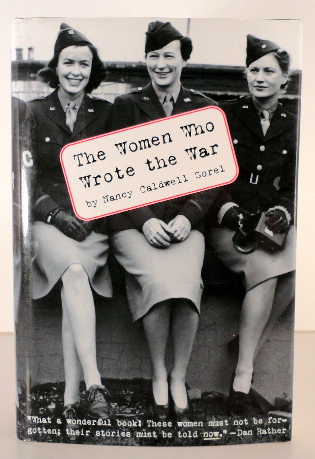 The Women Who Wrote the War – Caldwell Sorel, Nancy – Very Good – See condit…